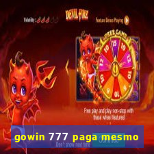 gowin 777 paga mesmo